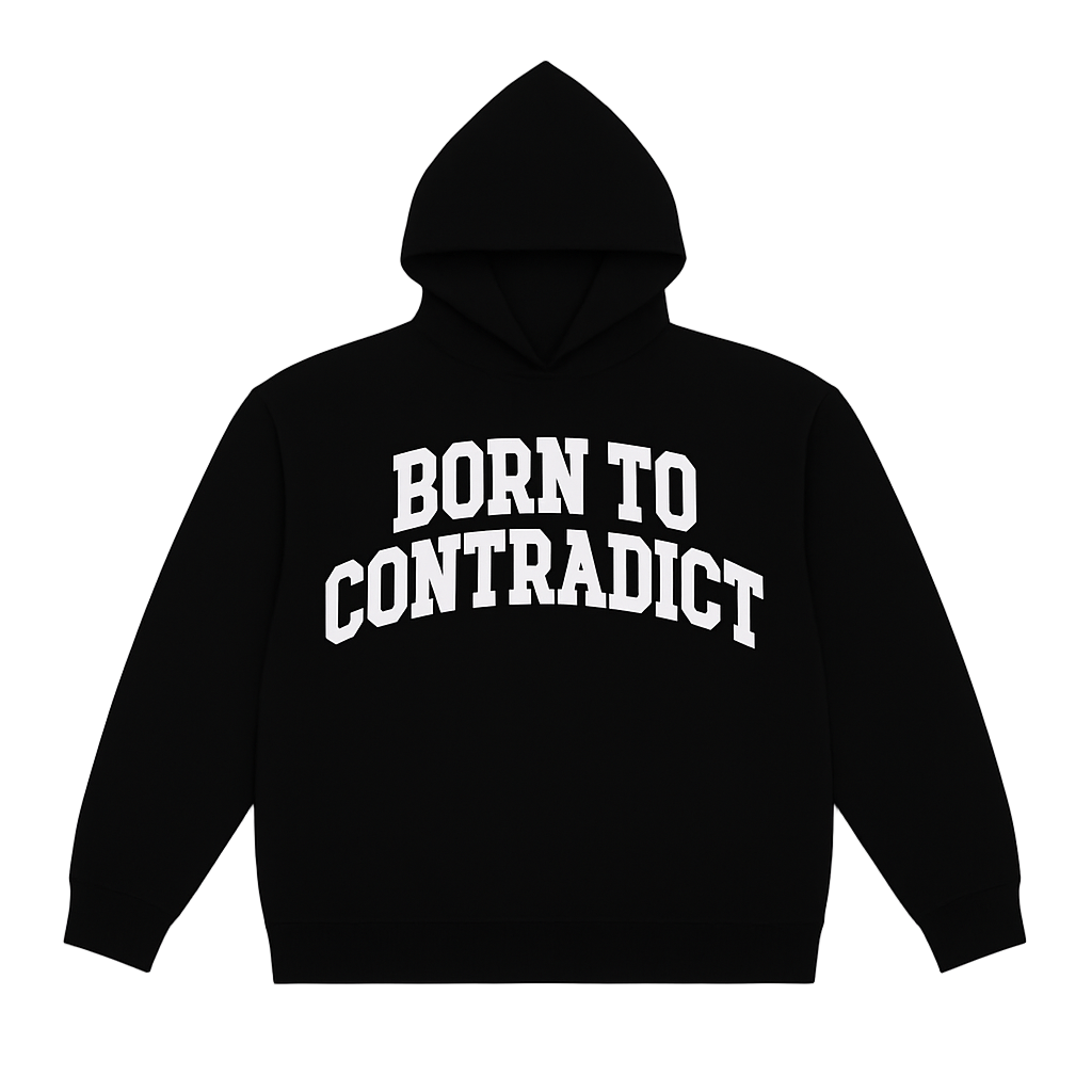 ‘Born to Contradict’ Hoodie