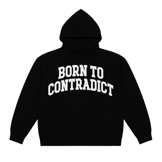 ‘Born to Contradict’ Hoodie