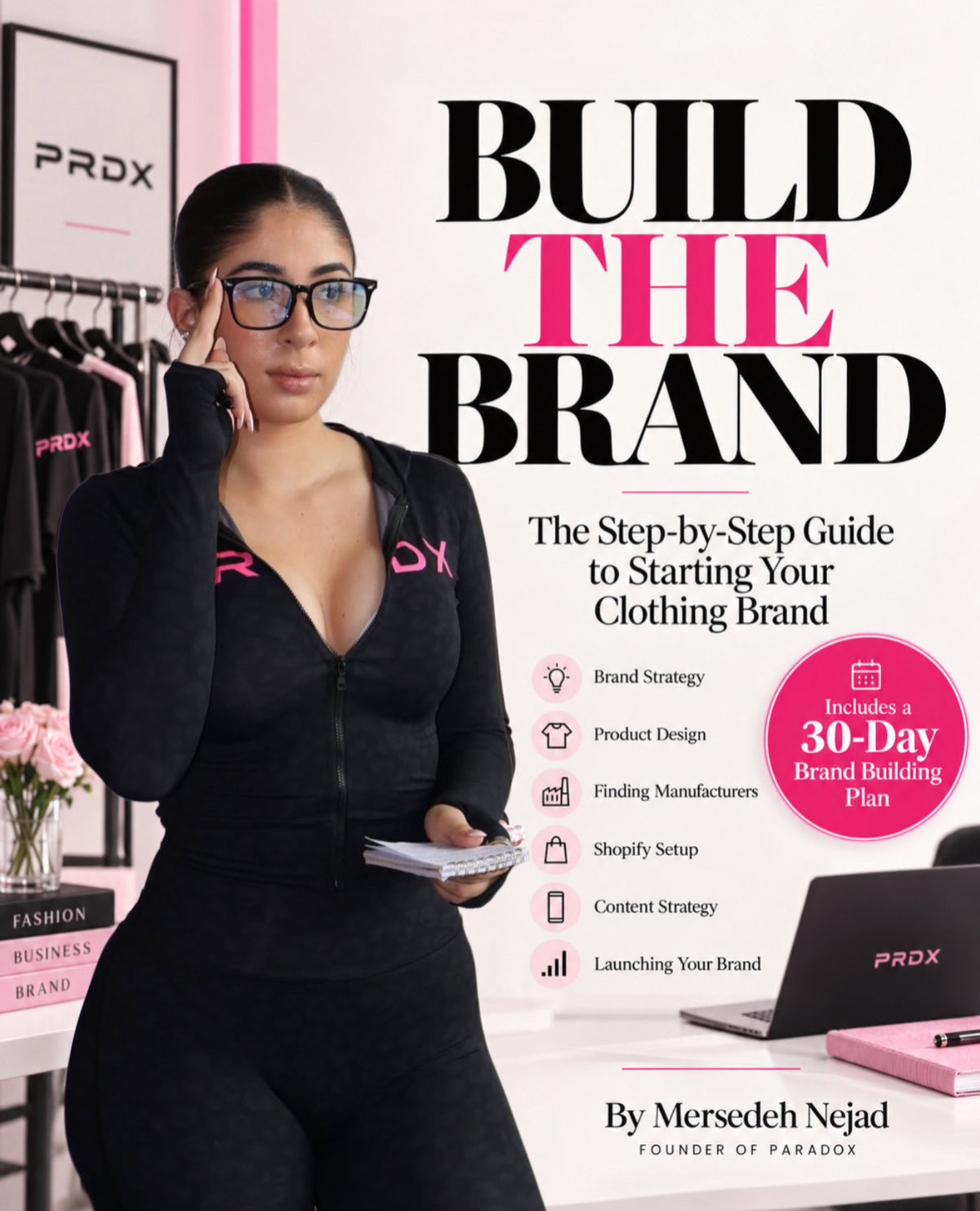 BUILD THE BRAND: The Step-by-Step Guide to Starting Your Clothing Brand